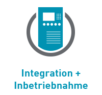Integration + Inbetriebnahme